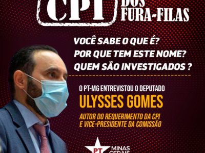 Deputado Ulysses Gomes explica a CPI dos Fura-Filas