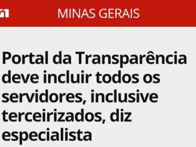 G1 – Portal da Transparência deve incluir todos os servidores, inclusive terceirizados, diz especialista