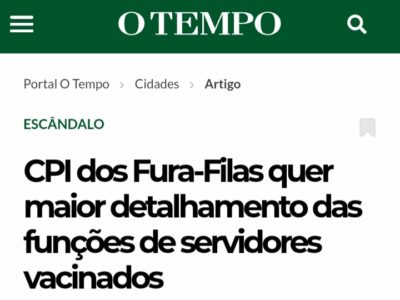 O Tempo – CPI dos Fura-Filas quer maior detalhamento das funções de servidores vacinados